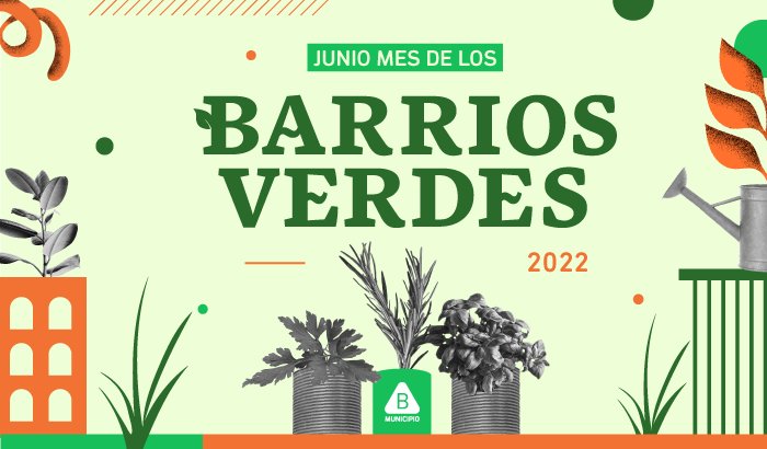 Junio: Mes De Los Barrios Verdes | Municipio B